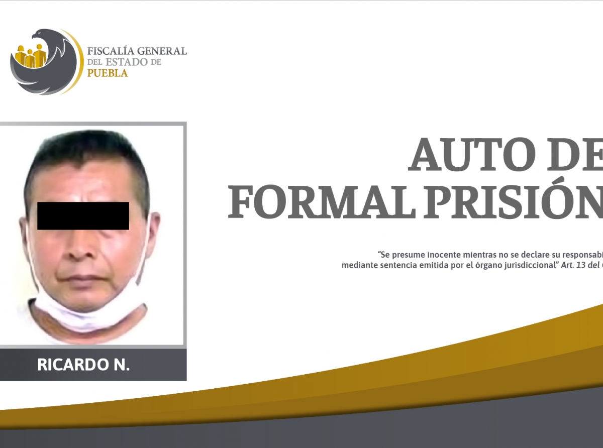FGE Puebla obtuvo auto de formal prisión de padre acusado por violación