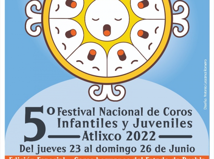 En Atlixco se realizará el Quinto Festival Nacional de Coros Infantiles y Juveniles 2022.