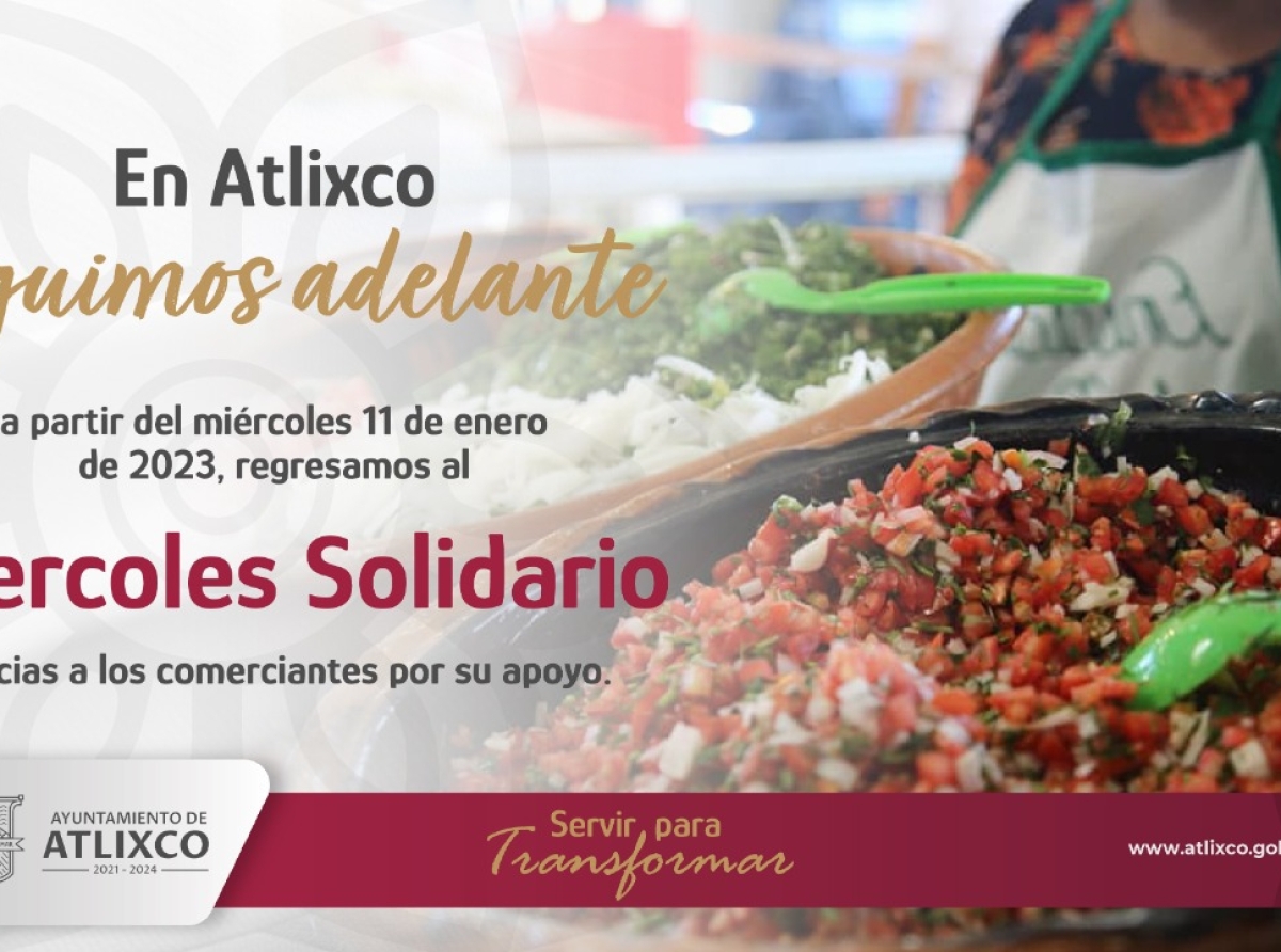 Ayuntamiento de Atlixco anuncia regreso del “Miércoles Solidario”
