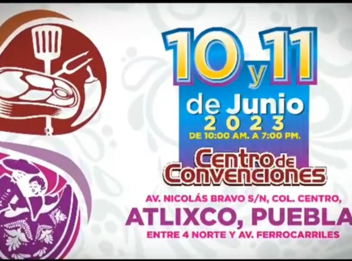 Atlixco invita al décimo encuentro gastronómico, cultural y artesanal 2023 
