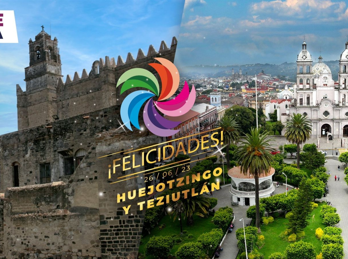Huejotzingo y Teziutlán, nuevos Pueblos Mágicos de Puebla