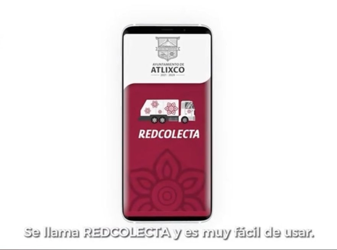 Presentan aplicación móvil "Red Colecta" para mejorar la gestión de residuos en Atlixco